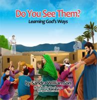 Do You See Them? : Learning God's Ways 1947426990 Book Cover