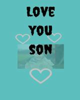 Love you son 1985095009 Book Cover