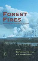 Forest Fires: Behavior and Ecological Effects 012386660X Book Cover