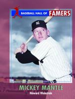 Mickey Mantle (Baseball Hall of Famers) 1435890213 Book Cover