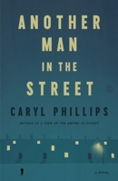 Another Man in the Street: A Novel 1250397707 Book Cover