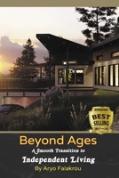 Beyond Ages: A smooth transition to Independent Living B08TZ7HNZF Book Cover