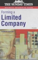 Forming a Limited Company: A Practical Guide to Legal Requirements and Procedures 0749400099 Book Cover