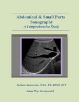 Abdominal & Small Parts Sonography: A Comprehensive Study 1495108473 Book Cover