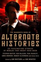 The Mammoth Book of Alternate Histories 1845297792 Book Cover
