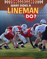 What Does a Lineman Do? 1477769986 Book Cover