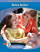 Pathways Grade 2 Social Issues Unit: Helen Keller: Courage in the Dark Daily Lesson Guide + Teacher Resource 6 Year License 1524964034 Book Cover