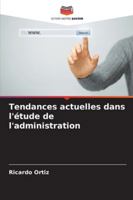 Tendances actuelles dans l'étude de l'administration 6209350399 Book Cover