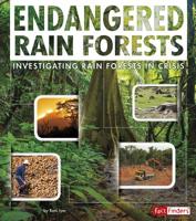 Endangered Rain Forests: Investigating Rain Forests in Crisis 1491422149 Book Cover