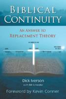 Biblical Continuity: An Answer to Replacement Theory 1593830440 Book Cover