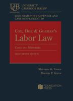 2026 Statutory Appendix and Case Supplement to Cox, Bok & Gorman’s Labor Law, Cases and Materials, 18th (University Casebook Series) B0H9P5KJ11 Book Cover
