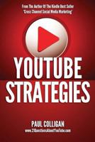 Youtube Strategies: Making and Marketing Online Video 1482705079 Book Cover