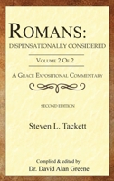 Romans: Dispensationally Considered: Volume 2 of 2 1968434135 Book Cover
