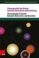 Choreographie Des Klangs - Zwischen Abstraktion Und Erzahlung / Choreography of Sound - Between Abstraction and Narration 3525480091 Book Cover