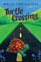 Turtle Crossing 1737101157 Book Cover