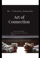 The Art of Connection: Relationship Advice for Men and Women (Relationships) B0CTX5RLPN Book Cover