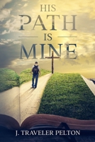 His Path Is Mine B084DFY1HX Book Cover