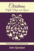 Christmas: Myth, Magic and Legend B0DSCNKRP9 Book Cover