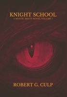Knight School: A Mystic Brats Novel 1034831755 Book Cover