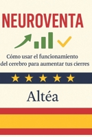 Neuroventa: Cómo usar el funcionamiento del cerebro para aumentar tus cierres (Spanish Edition) B0FNMWPPTL Book Cover