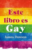 Este Libro Es Gay 8492917342 Book Cover