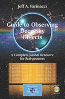 Guide to Observing Deep-Sky Objects: A Complete Global Resource for Astronomers (Patrick Moore's Practical Astronomy Series) 0387728503 Book Cover