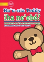 Where's My Teddy (Tetun edition) - Ha'u-nia Teddy iha ne'ebé? 192233152X Book Cover