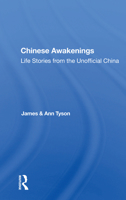 Chinese Awakenings: Life Stories from the Unofficial China 0813324734 Book Cover