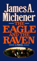 The Eagle and the Raven 0812513010 Book Cover