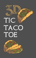 3D Tic Taco Toe: 180 Blank Game Grids Gift Book Grey Taco Motif Convenient Glove Compartment & Purse Size With Instructions 1698605838 Book Cover