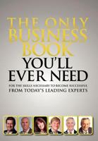The Only Business Book You'll Ever Need 0983947031 Book Cover