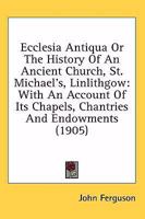 Ecclesia Antiqua, Or, the History of an Ancient Church 1164627376 Book Cover