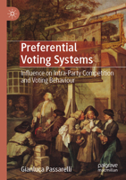 Preferential Voting Systems: Influence on Intra-Party Competition and Voting Behaviour 303025285X Book Cover