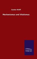 Mechanismus Und Vitalismus 3846029653 Book Cover