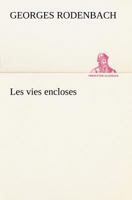 Les Vies Encloses 1523649216 Book Cover