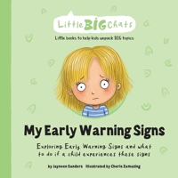 My Early Warning Signs: Exploring Early Warning Signs and what to do if a child experiences these signs 1761160125 Book Cover