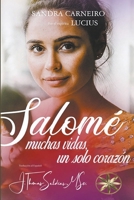 Salomé: Muchas vidas, un solo corazón 1088232744 Book Cover