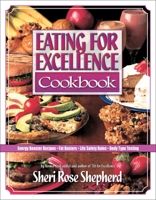 Eating for Excellence Cookbook 1576734870 Book Cover