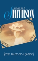 The Walk of a Queen 178117928X Book Cover