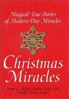 Christmas Miracles: Magical True Stories of Modern-Day Miracles 068815588X Book Cover