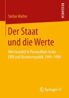 Der Staat und die Werte: Wertwandel in Poesiealben in der DDR und Bundesrepublik 1949–1989 3658257857 Book Cover