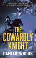 The Cowardly Knight B08Q6M6P7Y Book Cover