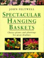 Spectacular Hanging Baskets 0304346144 Book Cover