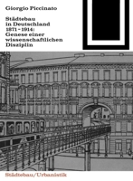 Stadtebau in Deutschland 1871-1914: Genese Einer Wissenschaftlichen Disziplin 3035600651 Book Cover