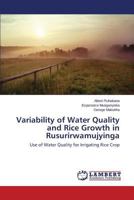 Variability of Water Quality and Rice Growth in Rusurirwamujyinga 3659802646 Book Cover
