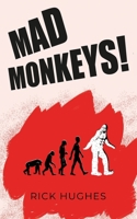 MAD MONKEYS! B08DPVW5YW Book Cover