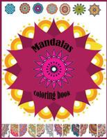 Mandalas coloring book: Mandalas coloring book for kids adults 1983769835 Book Cover