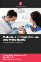 Materiais inteligentes em Odontopediatria: Escolher de forma inteligente B0CH2FN59S Book Cover