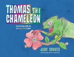 Thomas the Chameleon: A journey with an unexpected color B0BMXSM2Q1 Book Cover
