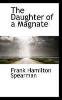 The Daughter of a Magnate 1986342646 Book Cover